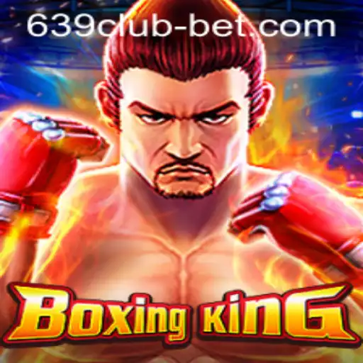 Discovering BoxingKing: An exhilarating journey into the world of 639CLUB Casino