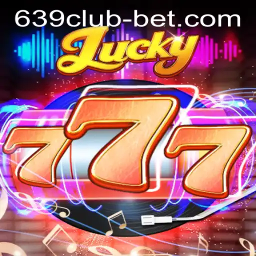 Discover the Excitement of Lucky777 at 639CLUB Casino