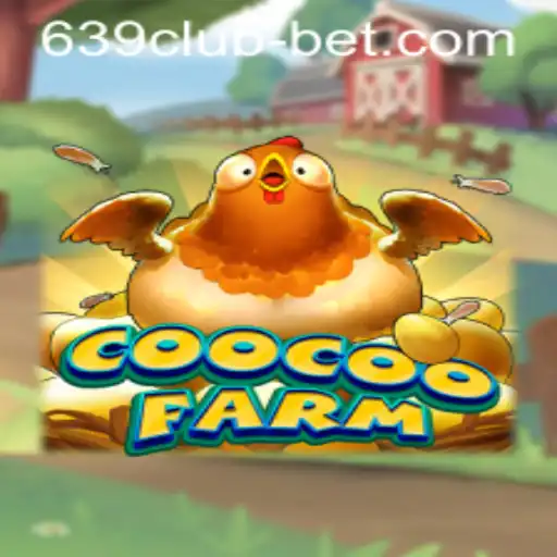 Exploring CooCooFarm: A New Addition to 639CLUB Casino
